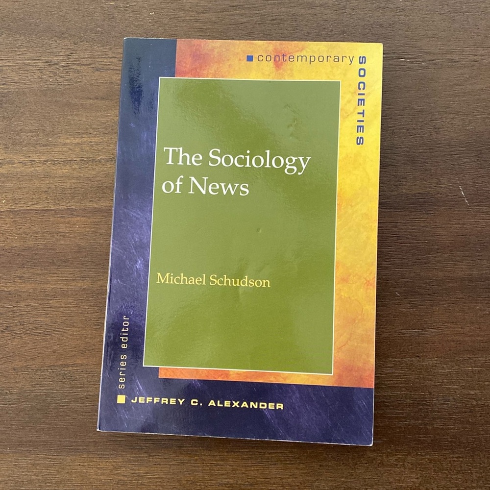 The Sociology of News (Contemporary Societies) by Michael Schudson